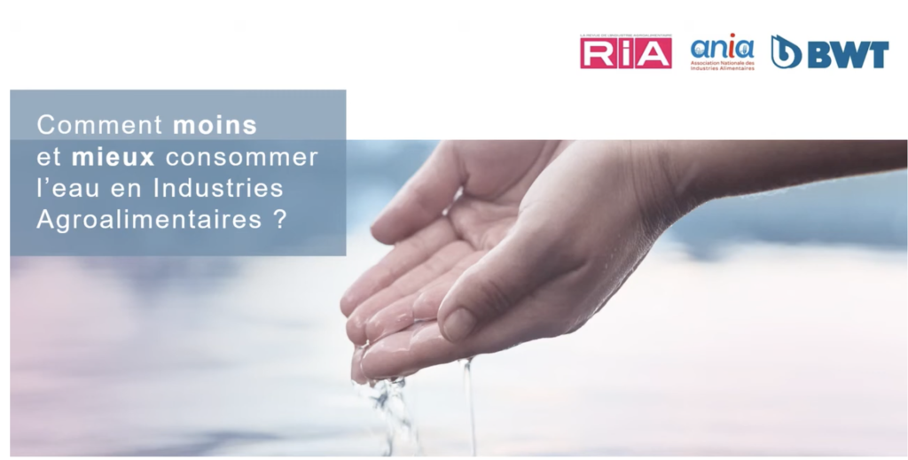 Moins et mieux consommer l&rsquo;eau en industrie agroalimentaire